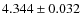 $4.344 \pm 0.032$