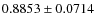 $ 0.8853 \pm 0.0714 $