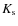 $K_{\rm s}$