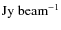 $\rm Jy~beam^{-1}$