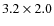 $3.2\times2.0$