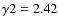 $\gamma2=2.42$