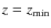 $z=z_{\rm min}$