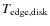 $T_{\rm edge,disk}$