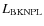 $L_{\rm BKNPL}$