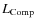 $L_{\rm Comp}$