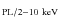 $_{\rm
PL/2-10~keV}$