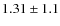 $1.31 \pm 1.1$