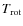 $T_{\rm {rot}}$