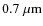 $0.7\;\mu {\rm m}$