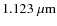$1.123\;\mu {\rm m} $