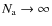 $N_{\rm a} \rightarrow
\infty$