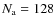 $N_{\rm a}=128$