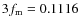 $3f_{\rm m}=0.1116$