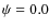 $\psi=0.0$