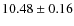 $10.48\pm 0.16$
