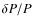 $\delta P/P$