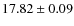 $17.82\pm0.09$