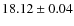 $18.12\pm0.04$