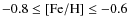 $-0.8\le\rm [Fe/H]\le -0.6$
