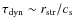 $\tau_{\rm
dyn} \sim r_{\rm str}/c_{\rm s}$