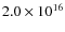 $2.0 \times 10^{16}$