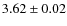 $3.62 \pm 0.02$