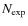 $N_{\rm exp}$