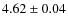 $4.62\pm0.04$