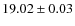 $19.02\pm0.03$
