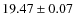 $19.47\pm0.07$
