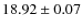 $18.92\pm0.07$
