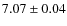 $7.07\pm0.04$