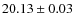 $20.13\pm0.03$