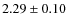 $2.29\pm0.10$