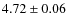 $4.72\pm0.06$