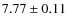 $7.77\pm0.11$