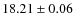 $18.21\pm0.06$