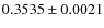 $0.3535 \pm 0.0021$