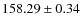 $158.29 \pm 0.34$