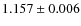 $1.157 \pm 0.006$