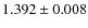 $1.392 \pm 0.008$