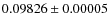 $0.09826 \pm 0.00005$