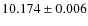 $10.174 \pm 0.006$