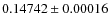 $0.14742 \pm 0.00016$