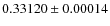 $0.33120 \pm 0.00014$