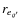 $r_{e_{g^{\prime}}}$