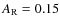 $A_{\rm R}=0.15$
