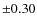$\pm 0.30$
