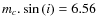 $m_{c}.\sin{(i)}= 6.56$